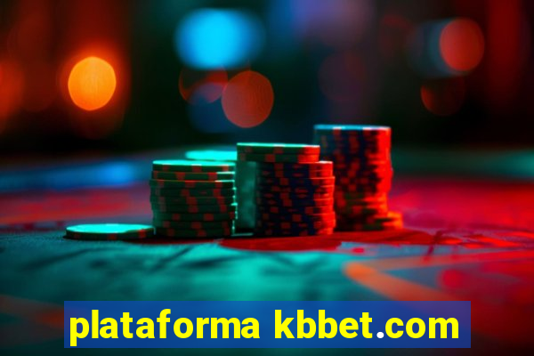 plataforma kbbet.com